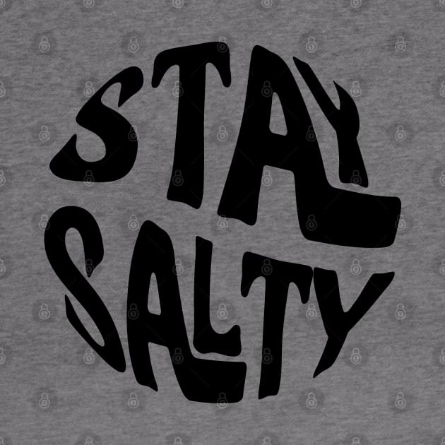 stay salty by Laterstudio